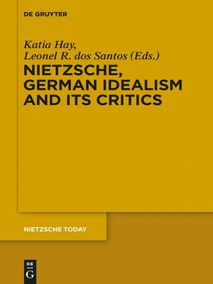 cover image of Nietzsche, German Idealism and Its Critics